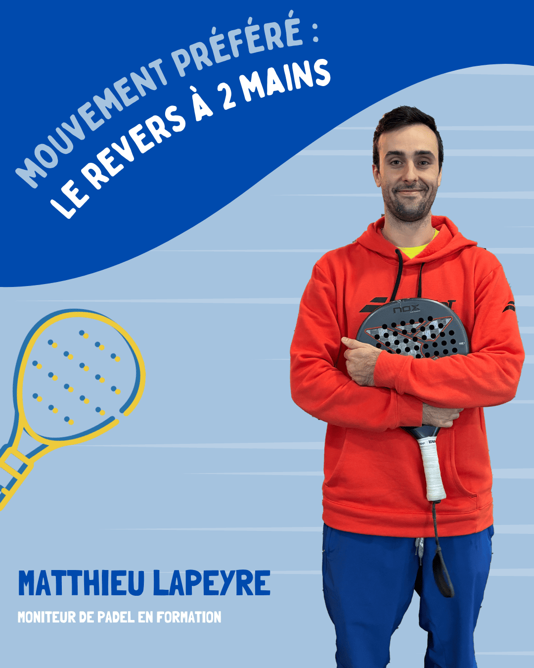 Matthieu Lapeyre professeur de padel