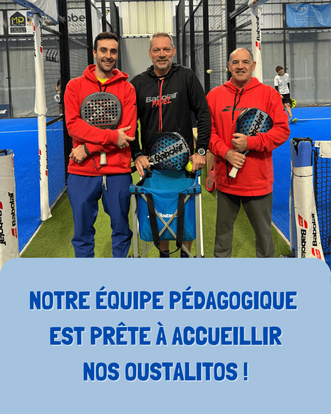 EQUIPE PEDAGOGIQUE - OUSTAL PADEL - 4