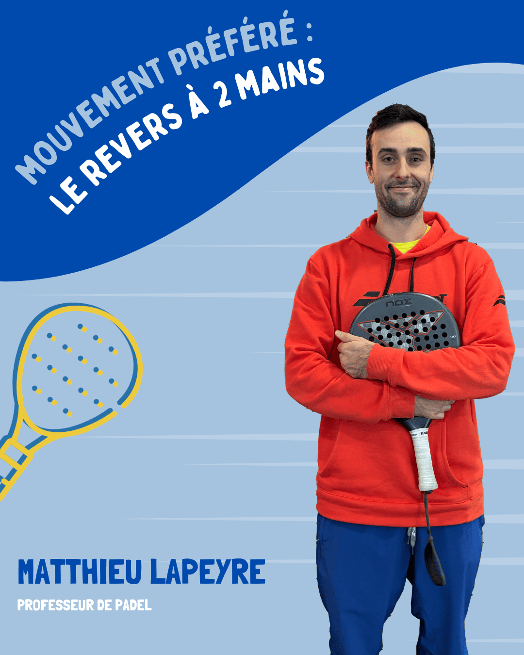 Matthieu Lapeyre professeur de padel